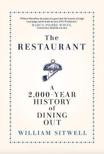 The Restaurant: A 2,000-Year History of Dining Out — The American Edition book cover by William Sitwell