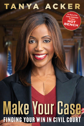 Make Your Case: Finding Your Win in Civil Court book cover by Tanya Acker