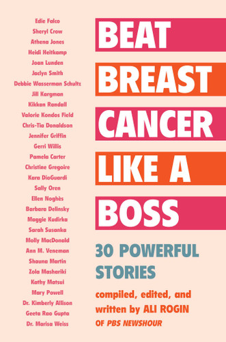 Beat Breast Cancer Like a Boss: 30 Powerful Stories book cover by Ali Rogin