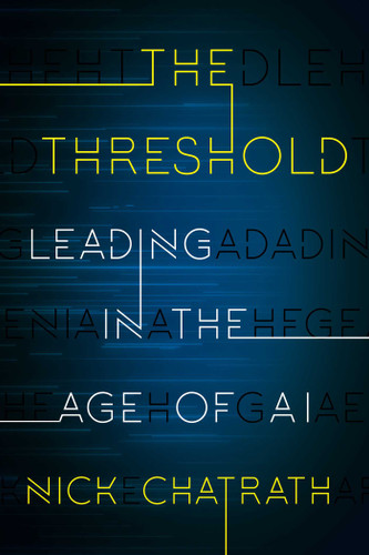 The Threshold: Leading in the Age of AI book cover by Nick Chatrath