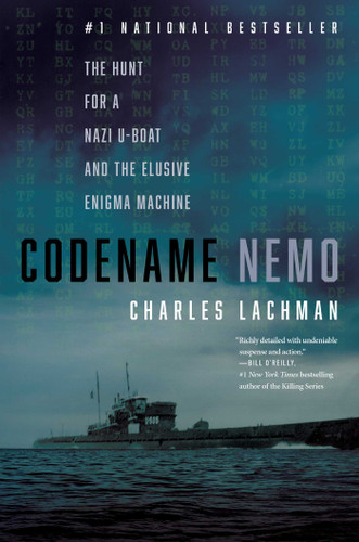 Codename Nemo: The Hunt for a Nazi U-Boat and the Elusive Enigma Machine book cover by Charles Lachman