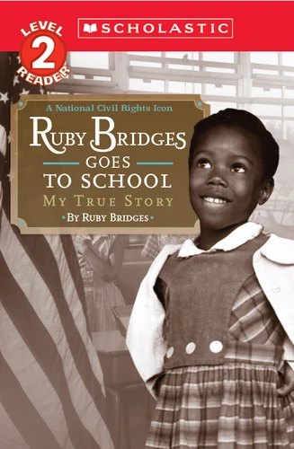 Ruby Bridges Goes to School: My True Story (Scholastic Reader, Level 2) book cover by Ruby Bridges