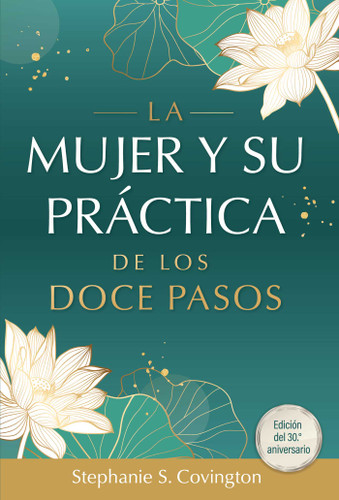 La Mujer Y Su Practica de los Doce Pasos book cover by Stephanie Convington
