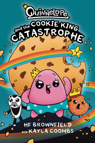 Quinnelope and the Cookie King Catastrophe (Quinnelope) book cover by HF Brownfield, Kayla Coombs
