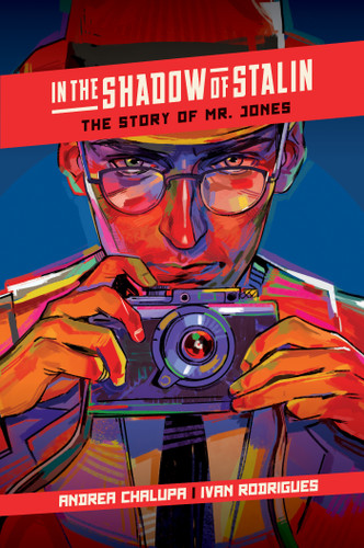 In the Shadow of Stalin: The Story of Mr. Jones (In the Shadow of Stalin: The Story of Mr. Jones) book cover by Andrea Chalupa