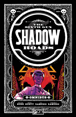 The Sixth Gun: Shadow Roads Omnibus Vol. 1 (The Sixth Gun) book cover by Cullen Bunn
