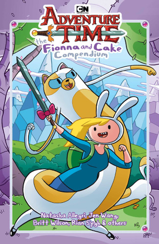 Adventure Time: The Fionna and Cake Compendium Vol. 1 (Adventure Time) book cover by Natasha Allegri, N.D. Stevenson, Lucy Knisley, Kate Leth, Jen Wang