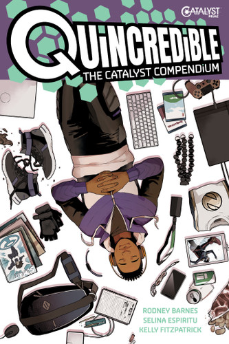 Quincredible: The Catalyst Compendium (Quincredible) book cover by Rodney Barnes
