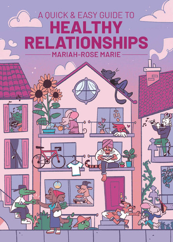 A Quick & Easy Guide to Healthy Relationships (Quick & Easy Guides) book cover by Mariah-Rose Marie