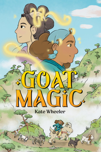 Goat Magic (Goat Magic) book cover by Kate Wheeler