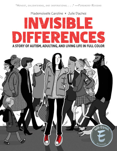 Invisible Differences: A Story of Autism, Adulting, and Living Life in Full Color book cover by Julie Dachez