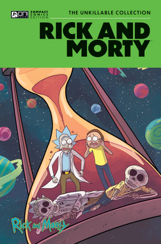 Rick and Morty Oni Compact Comics Edition: The Unkillable Collection (Rick and Morty Compact Comics) book cover by Kyle Starks