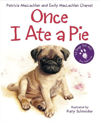 Once I Ate a Pie book cover by Patricia MacLachlan, Emily MacLachlan Charest