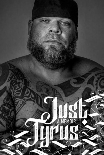 Just Tyrus: A Memoir book cover by Tyrus