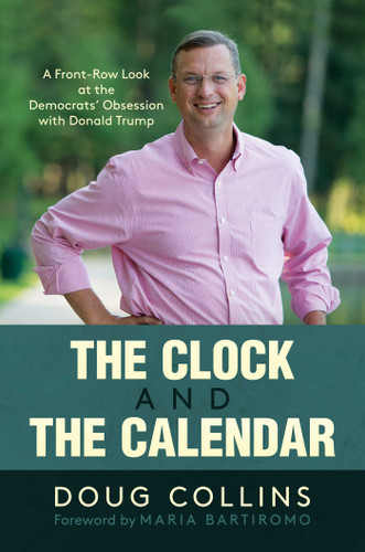 The Clock and the Calendar: A Front-Row Look at the Democrats' Obsession with Donald Trump book cover by Doug Collins