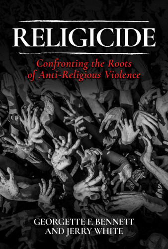 Religicide: Confronting the Roots of Anti-Religious Violence book cover by Georgette F. Bennett, Jerry White