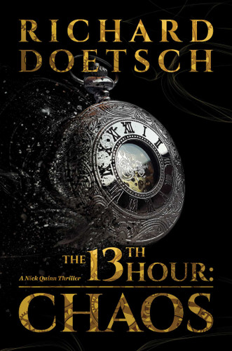 The 13th Hour: Chaos (The Nick Quinn Thriller Series) book cover by Richard Doetsch