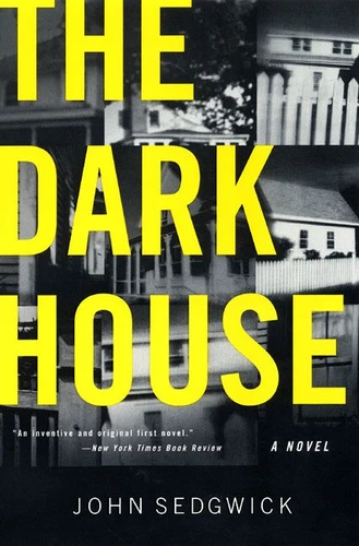 The Dark House: A Novel book cover by John Sedgwick