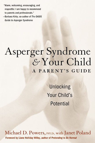 Asperger Syndrome and Your Child: A Parent's Guide book cover by Michael D. Powers, Janet Poland