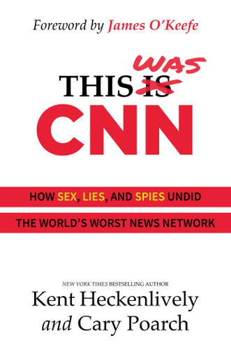 This Was CNN: How Sex, Lies, and Spies Undid the World's Worst News Network book cover by Kent  Heckenlively, Cary Poarch