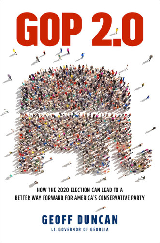 GOP 2.0: How the 2020 Election Can Lead to a Better Way Forward for America's Conservative Party book cover by Geoff Duncan