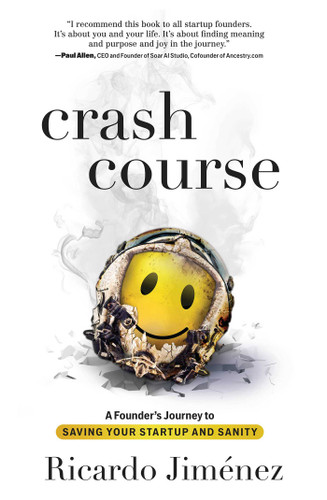 Crash Course: A Founder's Journey to Saving Your Startup and Sanity book cover by Ricardo Jiménez