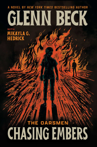 Chasing Embers (The Oarsmen) book cover by Glenn Beck