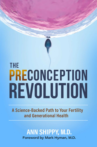 The Preconception Revolution: A Science-Backed Path to Your Fertility and Generational Health book cover by Ann Shippy
