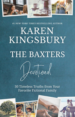 The Baxters Devotional: 30 Timeless Truths from Your Favorite Fictional Family book cover by Karen Kingsbury