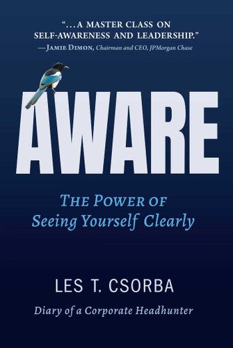 Aware: The Power of Seeing Yourself Clearly book cover by Les Csorba