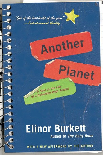 Another Planet: A Year in the Life of a Suburban High School book cover by Elinor Burkett