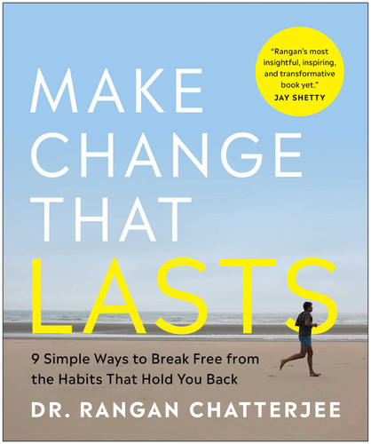 Make Change That Lasts (B&W Illustrations): 9 Simple Ways to Break Free from the Habits That Hold You Back book cover by Rangan Chatterjee