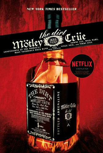 The Dirt: Confessions of the World's Most Notorious Rock Band book cover by Tommy Lee, Vince Neil, Nikki Sixx, Mick Mars