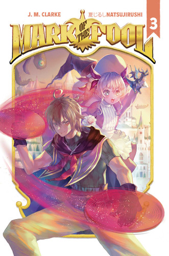 Mark of the Fool (Light Novel) Vol. 3 (Mark of the Fool (Light Novel)) book cover by J.M. Clarke