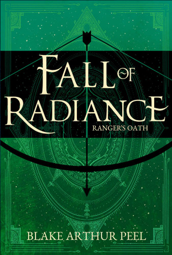 Ranger's Oath (Fall of Radiance, Book 1) (Fall of Radiance) book cover by Blake Arthur Peel