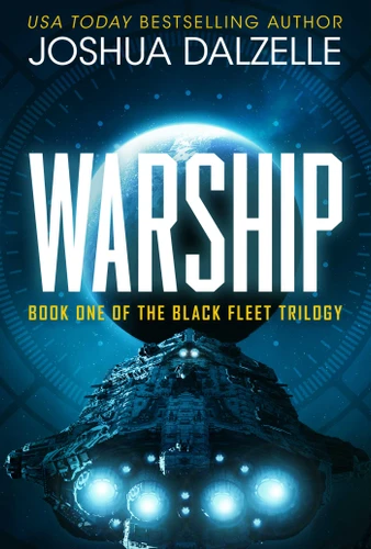 Warship (Black Fleet Saga, Book 1) (Black Fleet Saga) book cover by Joshua Dalzelle