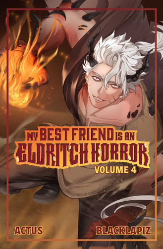 My Best Friend is an Eldritch Horror (Light Novel) Vol. 4 (My Best Friend is an Eldritch Horror (Light Novel)) book cover by ACTUS