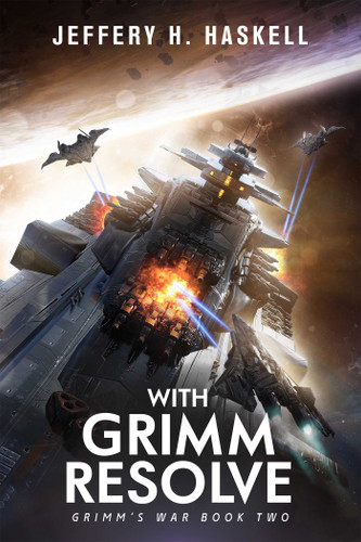 With Grimm Resolve (Grimm's War, Book 2) (Grimm's War) book cover by Jeffery H. Haskell