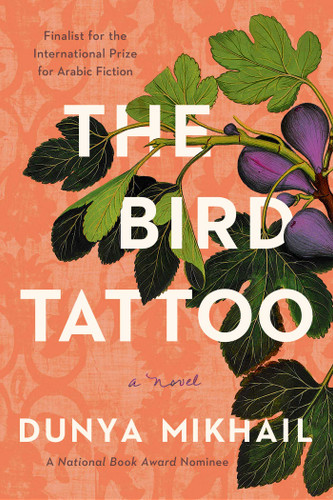 The Bird Tattoo: A Novel book cover by Dunya Mikhail