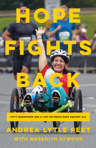 Hope Fights Back: Fifty Marathons and a Life or Death Race Against ALS book cover by Andrea Lytle Peet, Meredith Atwood