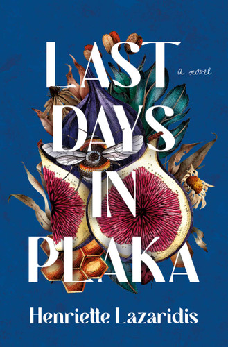 Last Days in Plaka: A Novel book cover by Henriette Lazaridis