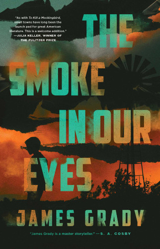 The Smoke in Our Eyes: A Novel book cover by James Grady