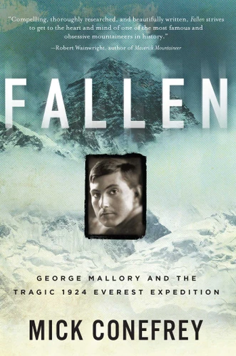 Fallen: George Mallory and the Tragic 1924 Everest Expedition book cover by Mick Conefrey