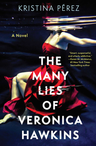 The Many Lies of Veronica Hawkins: A Novel book cover by Kristina Pérez