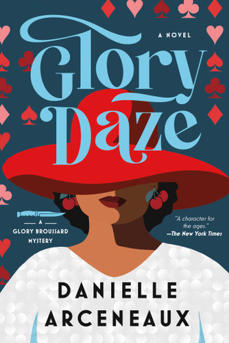 Glory Daze: A Glory Broussard Mystery (Glory Broussard Mysteries) book cover by Danielle Arceneaux