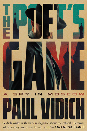 The Poet's Game: A Spy in Moscow (An Alex Matthews Story) book cover by Paul Vidich