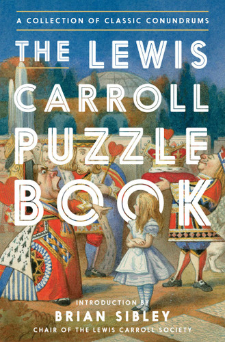 The Lewis Carroll Puzzle Book: A Collection of Classic Conundrums book cover by Lewis Carroll
