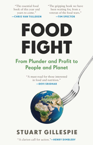 Food Fight: From Plunder and Profit to People and Planet book cover by Stuart Gillespie