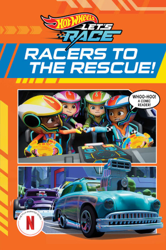 Hot Wheels Let's Race: Racers to the Rescue (Comic Reader) book cover by Steve Behling
