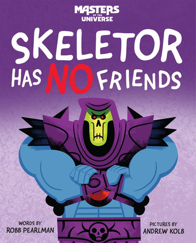 Masters of the Universe: Skeletor Has No Friends book cover by Robb Pearlman